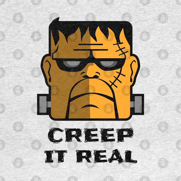 Creep it Real! by Dodo&FriendsStore